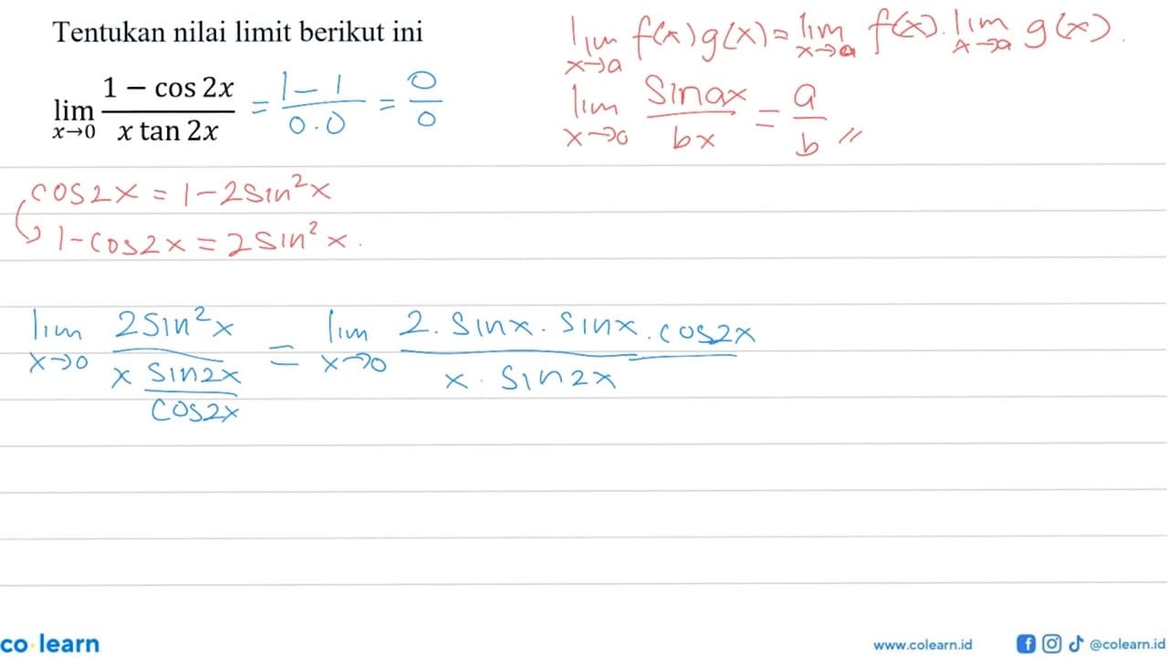 Tentukan nilai limit berikut ini limit x -> 0 (1-cos 2x)/x