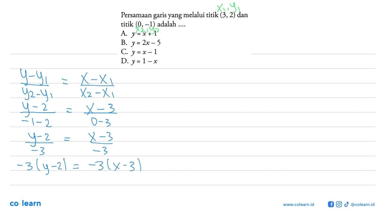 Persamaan garis yang melalui titik (3, 2) dan titik (0, -1)
