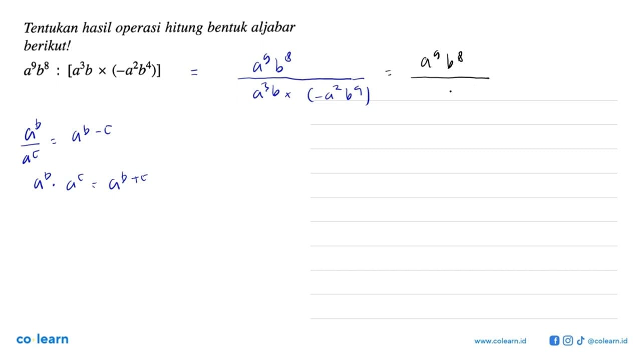 Tentukan hasil operasi hitung bentuk aljabar berikut! a^9