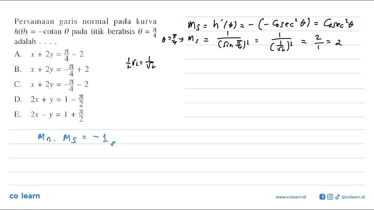 Persamaan garis normal pada kurva h(theta)=-cotan theta