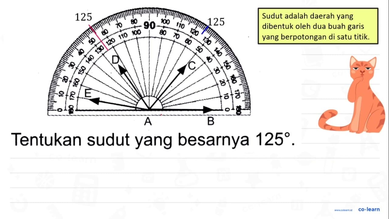 A E D C B Tentukan sudut yang besarnya 125.