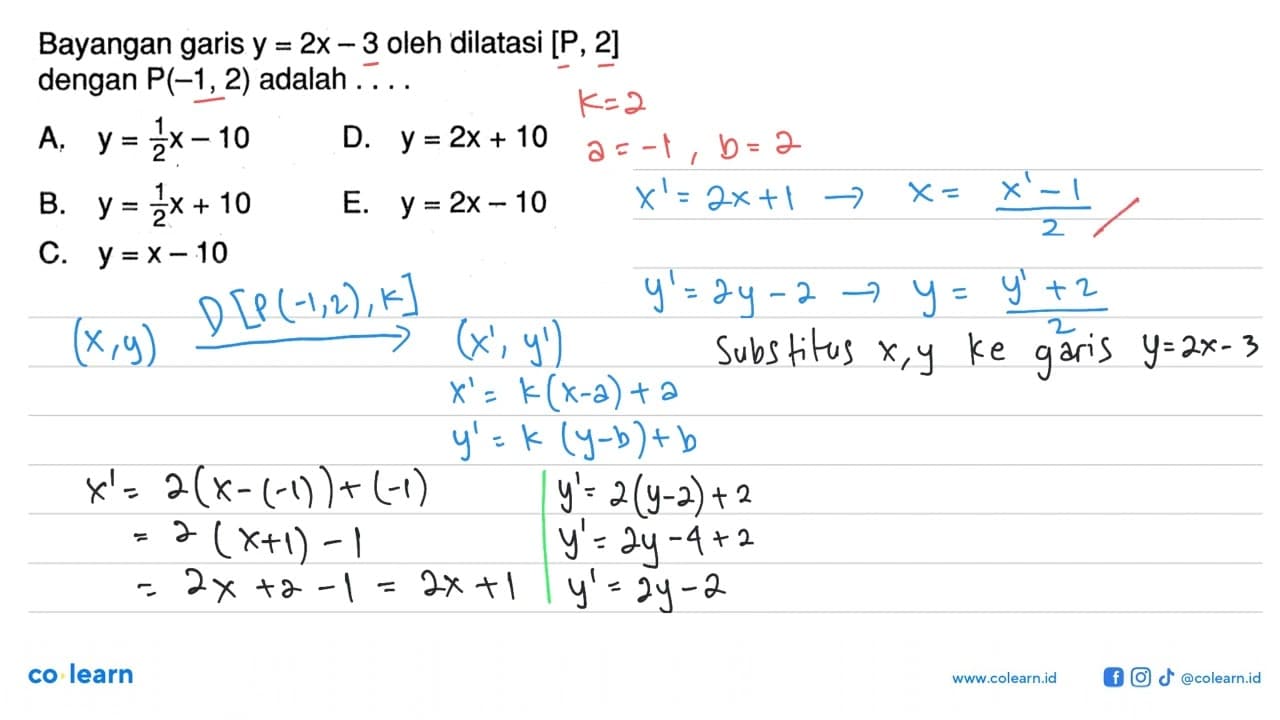 Bayangan garis y=2x-3 oleh dilatasi [P,2] dengan P(-1,2)
