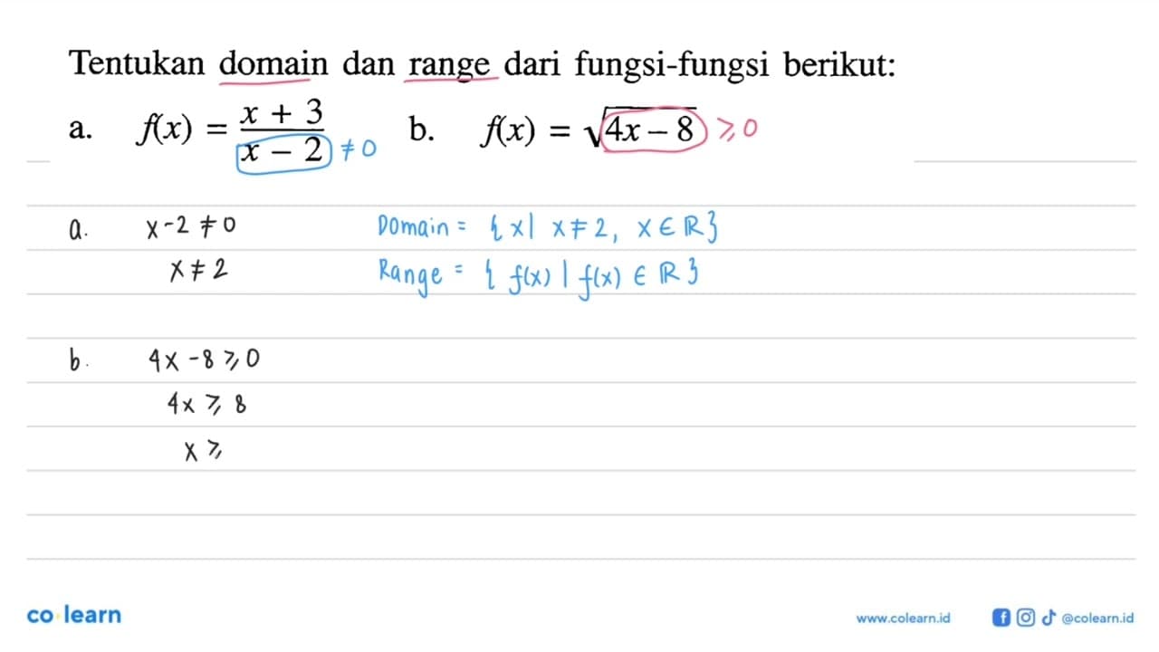 Tentukan domain dan range dari fungsi-fungsi berikut:a.