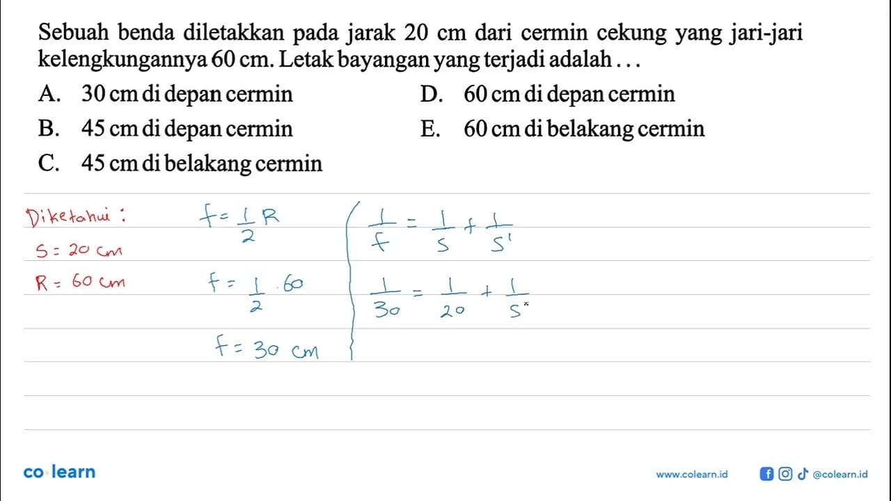 Sebuah benda diletakkan pada jarak 20 cm dari cermin cekung