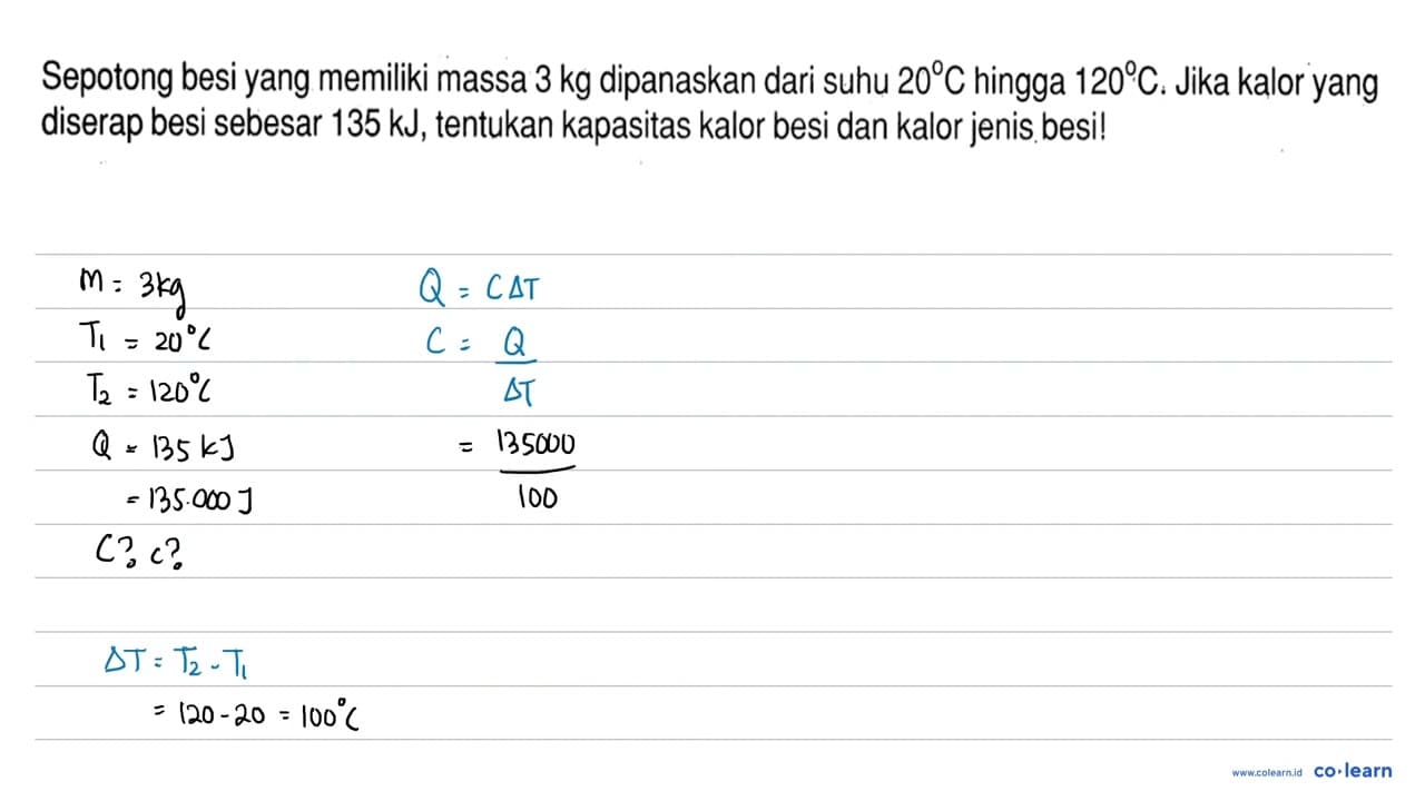 Sepotong besi yang memiliki massa 3 kg dipanaskan dari suhu