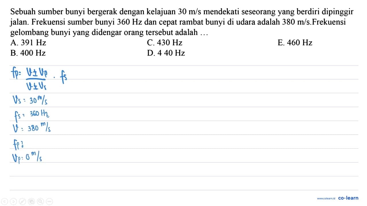 Sebuah sumber bunyi bergerak dengan kelajuan 30 m / s