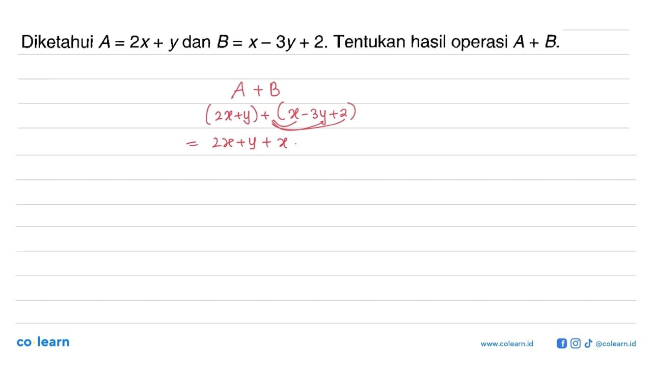 Diketahui A = 2x+ y dan B = X - 3y + 2. Tentukan hasil