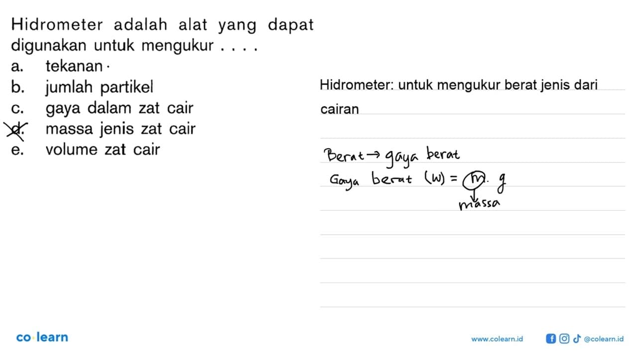 Hidrometer adalah alat yang dapat digunakan untuk