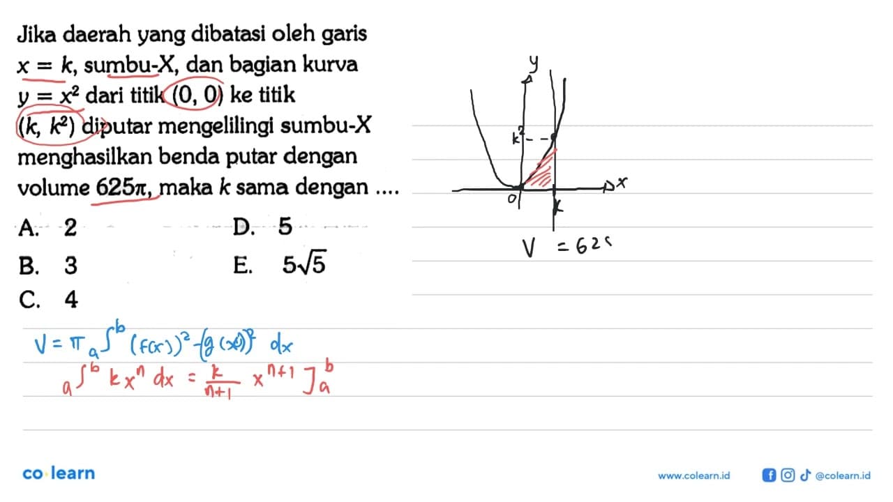 Jika daerah yang dibatasi oleh garis x=k , sumbu- X , dan