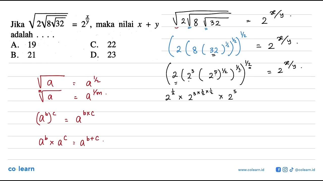 Jika akar(2 akar(8 akar(32))) = 2^(x/y), maka x + y