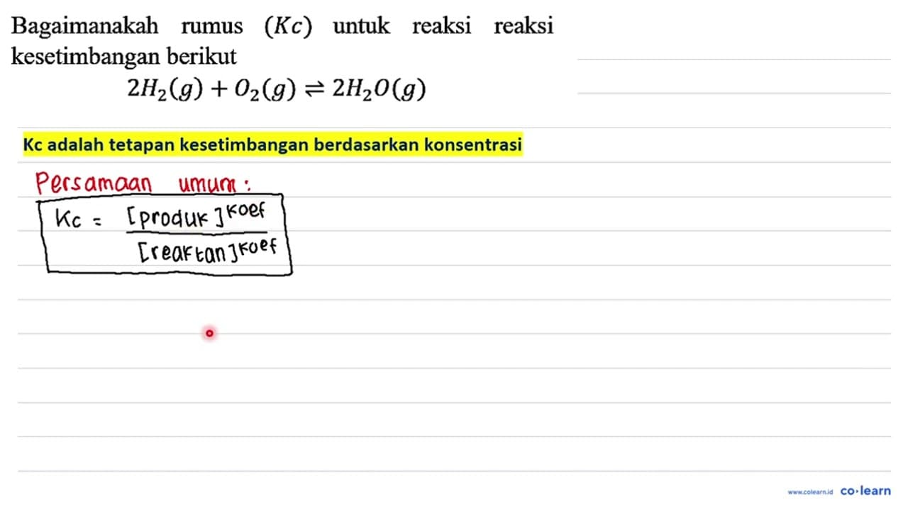 Bagaimanakah rumus (Kc) untuk reaksi reaksi kesetimbangan