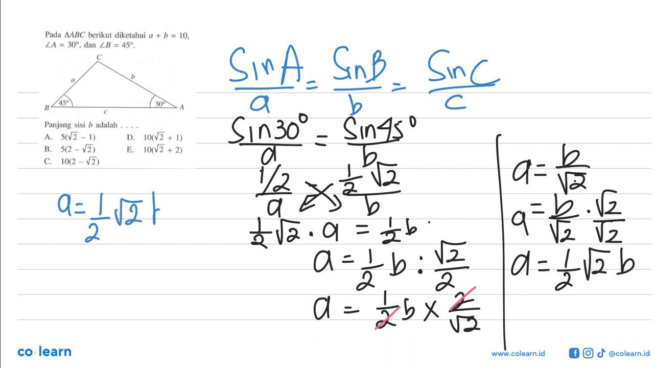 Pada segitiga ABC berikut diketahui a+b=10 , sudut A=30 ,