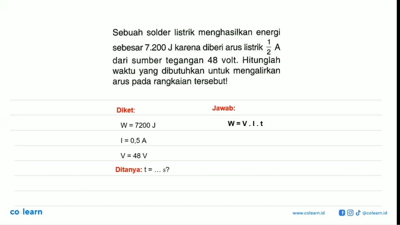 Sebuah solder listrik menghasilkan energi sebesar 7.200 J