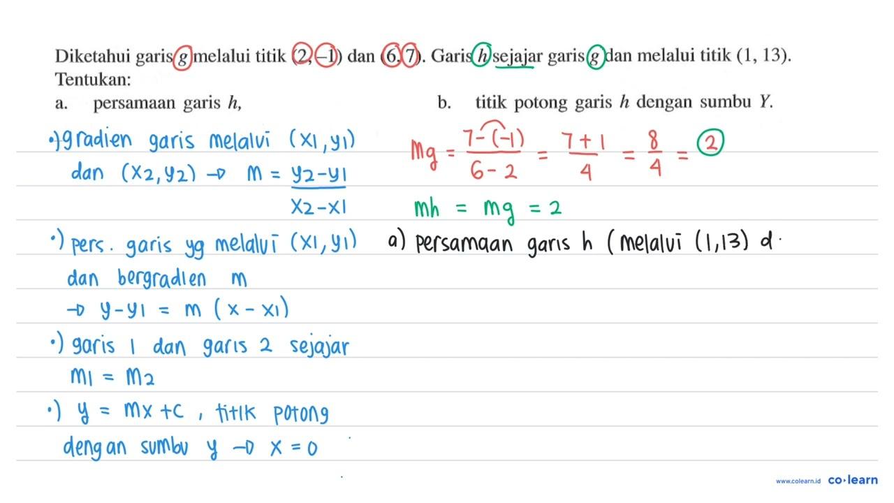 Diketahui garis g melalui titik (2, -1) dan (6, 7). Garis h