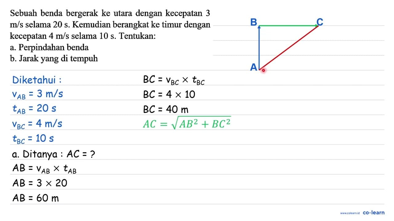 Sebuah benda bergerak ke utara dengan kecepatan 3 m / s