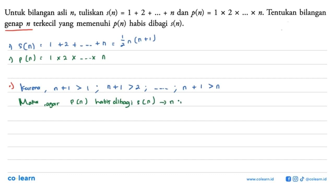 Untuk bilangan asli n, tuliskan s(n)=1+2+ ... +n dan p(n)=1