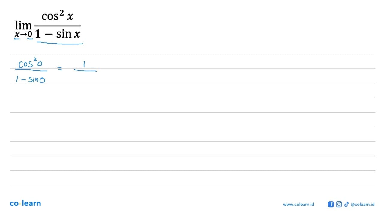 limit x -> 0 (cos^2 x)/(1-sin x)