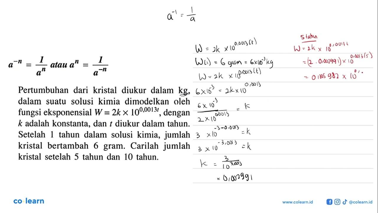 a^(-n) = 1/a^n atau a^n = 1/a^(-n) Pertumbuhan dari kristal