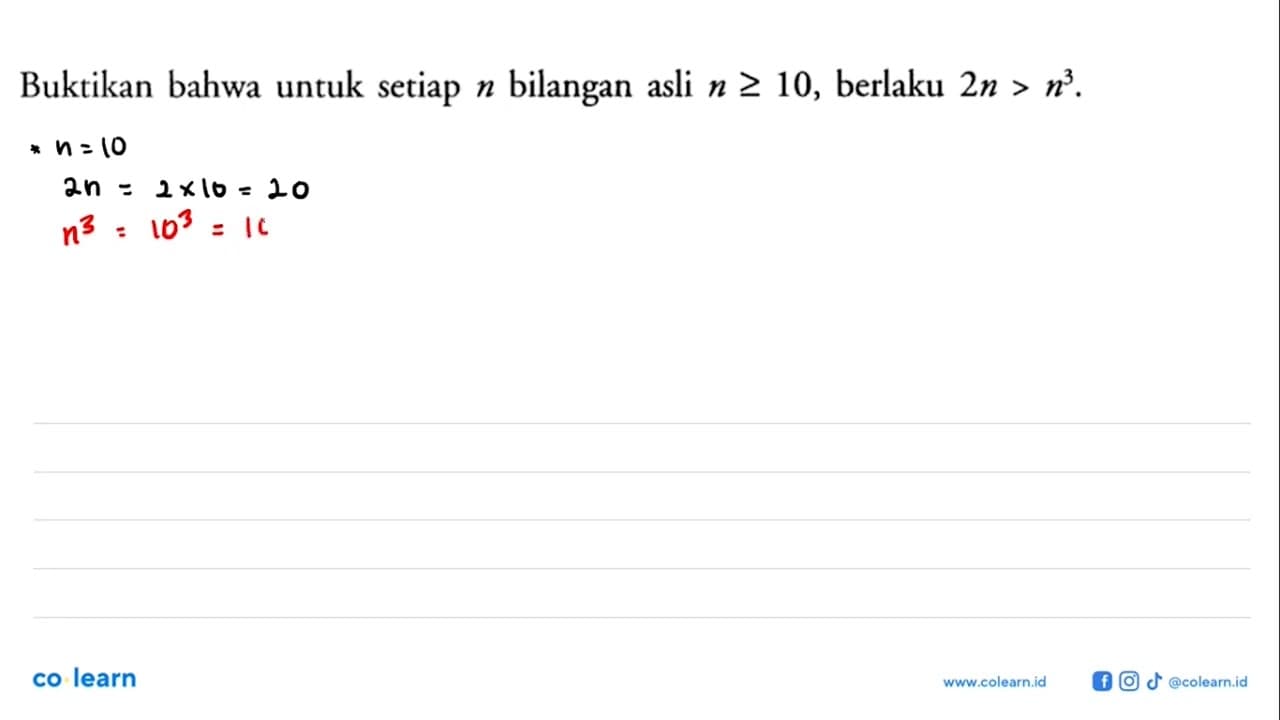 Buktikan bahwa untuk setiap bilangan asli n>=10, berlaku