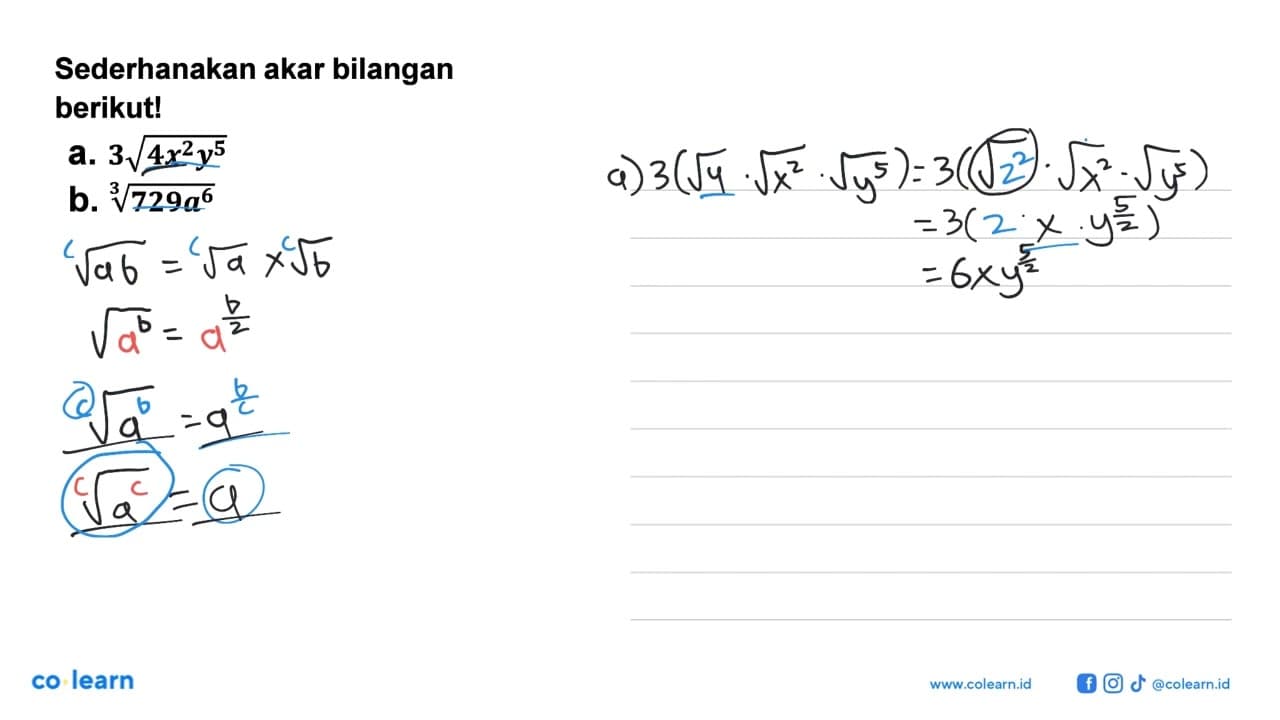 Sederhanakan akar bilangan berikutl a. 3akar(4x^2y^5) b.