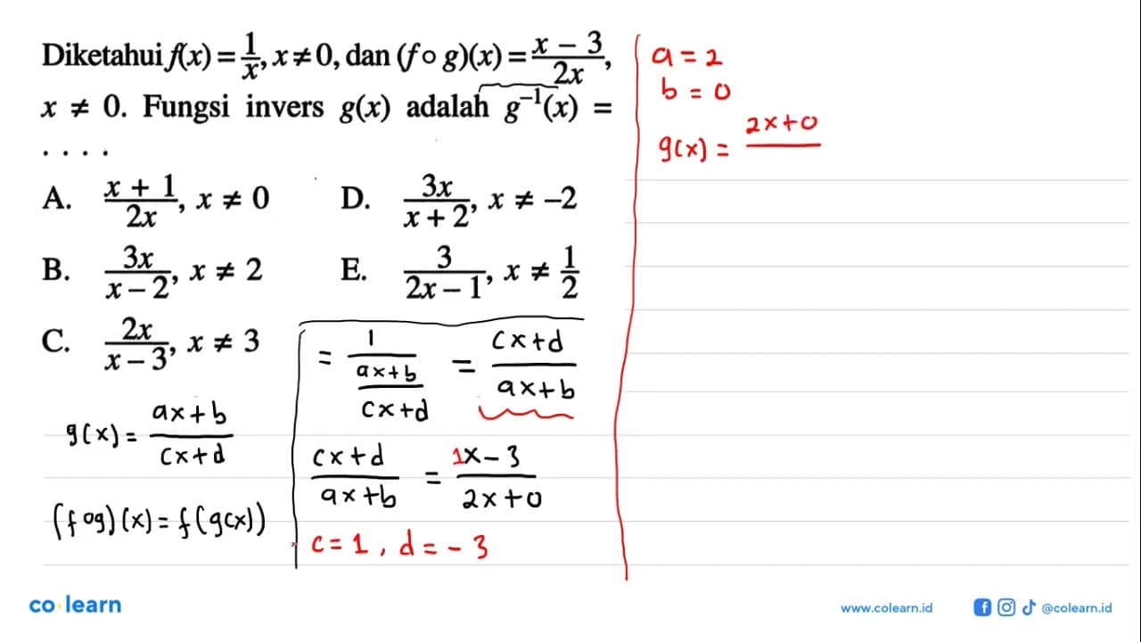 Diketahui f(x)=1/x, x=/=0, dan(fog)(x)=(x-3)/2x x=/=0.