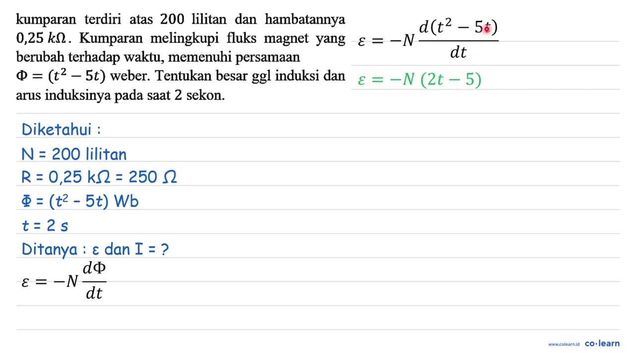 kumparan terdiri atas 200 lilitan dan hambatannya 0,25 k