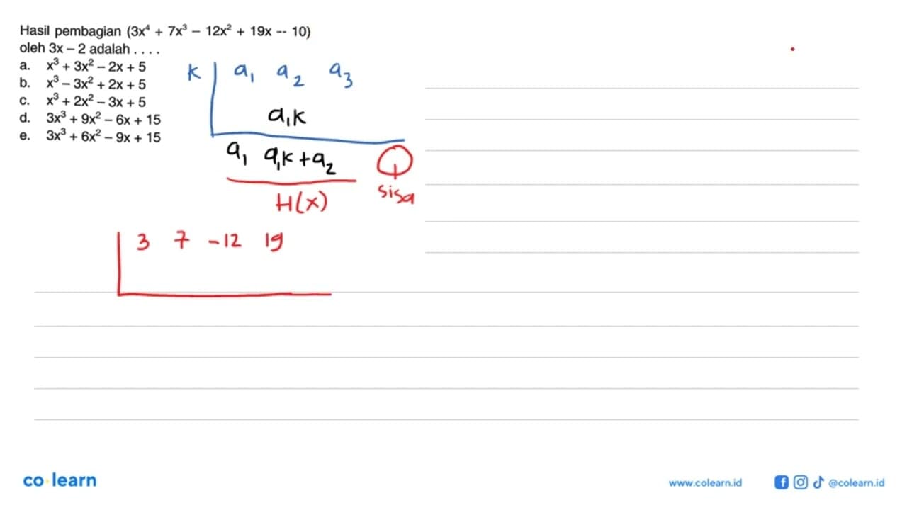 Hasil pembagian (3x^4+7x^3-12x^2+19x-10) oleh 3x-2 adalah .