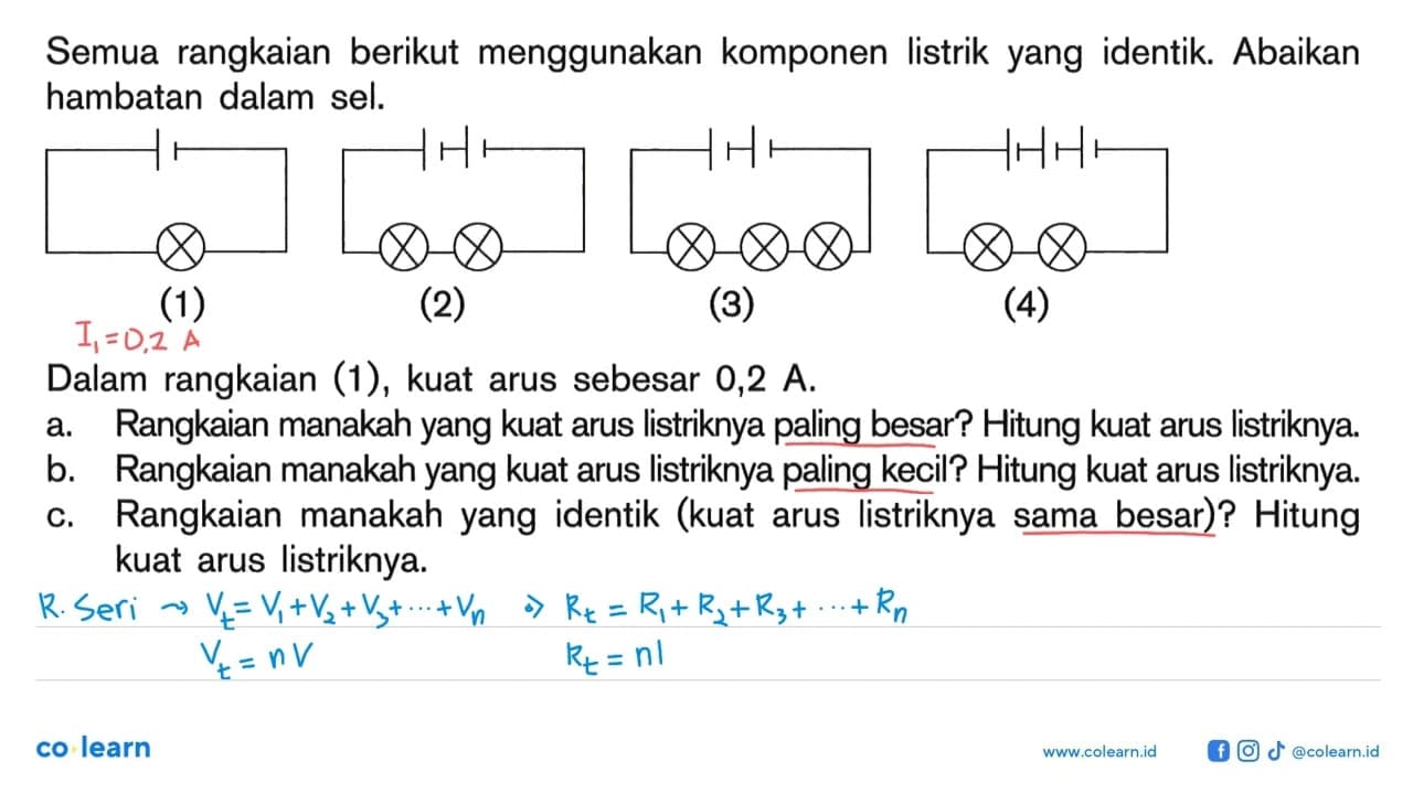 Semua rangkaian berikut menggunakan komponen listrik yang