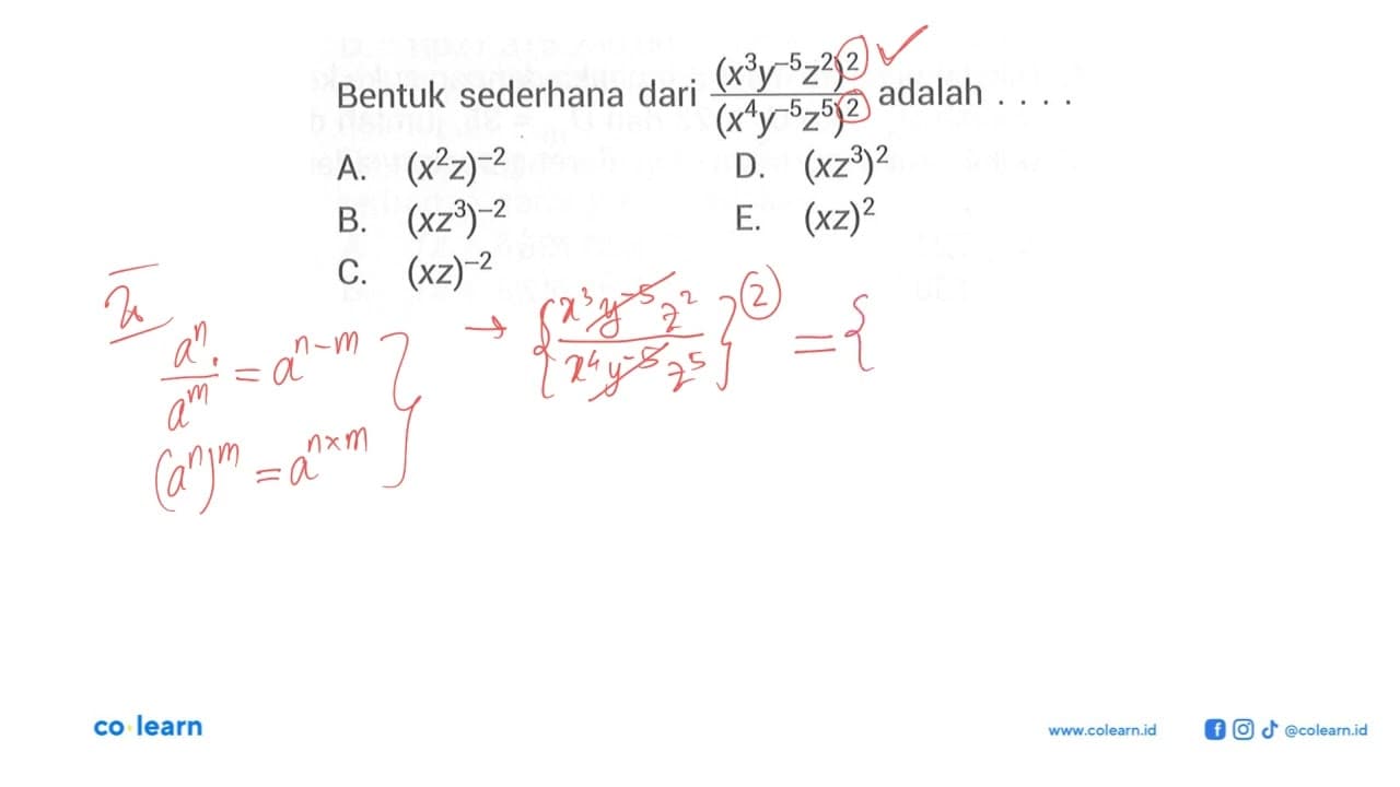 Bentuk sederhana dari (x^3 y^(-5) z^2)^2/(x^4 y^(-5) z^5)^2