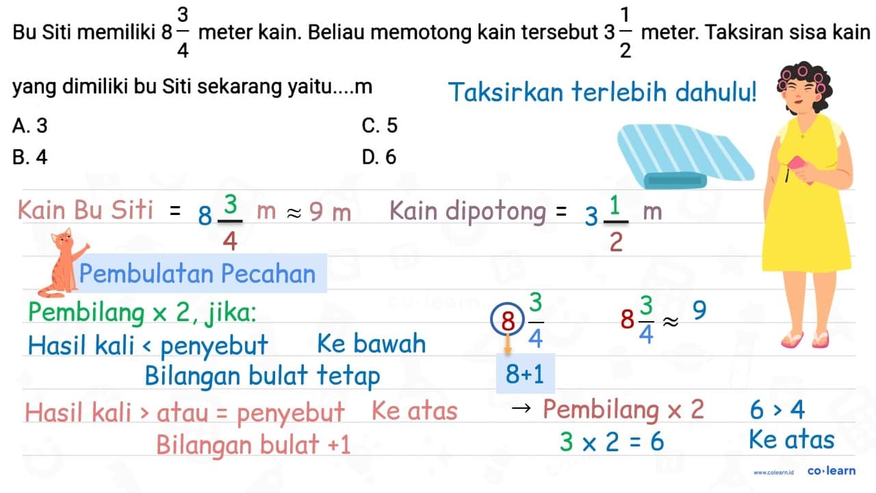 Bu Siti memiliki 8 (3)/(4) meter kain. Beliau memotong kain