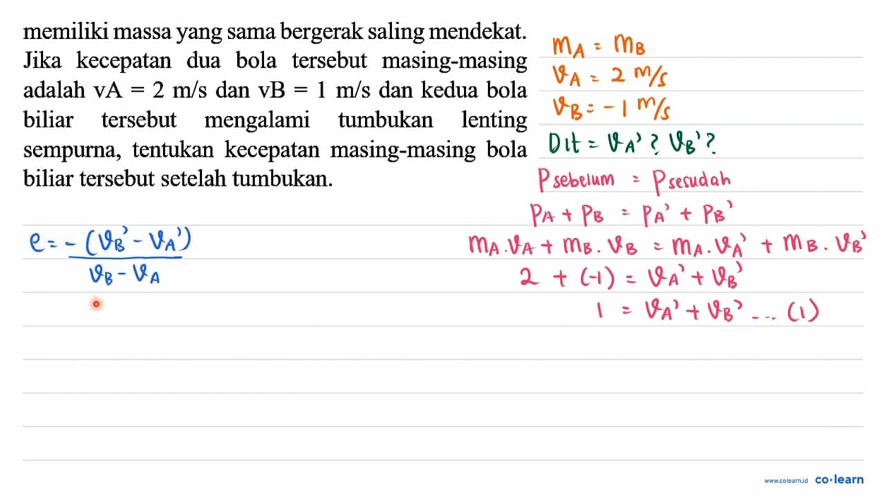 memiliki massa yang sama bergerak saling mendekat. Jika