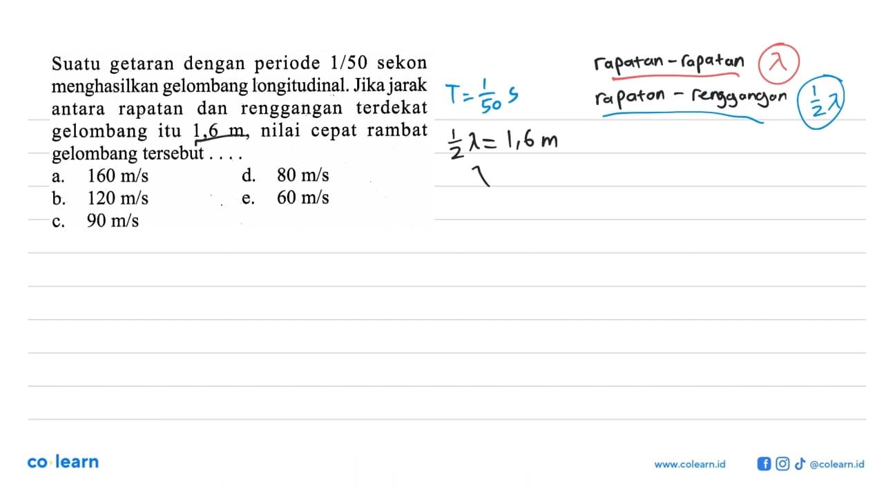 Suatu getaran dengan periode 1/50 sekon menghasilkan