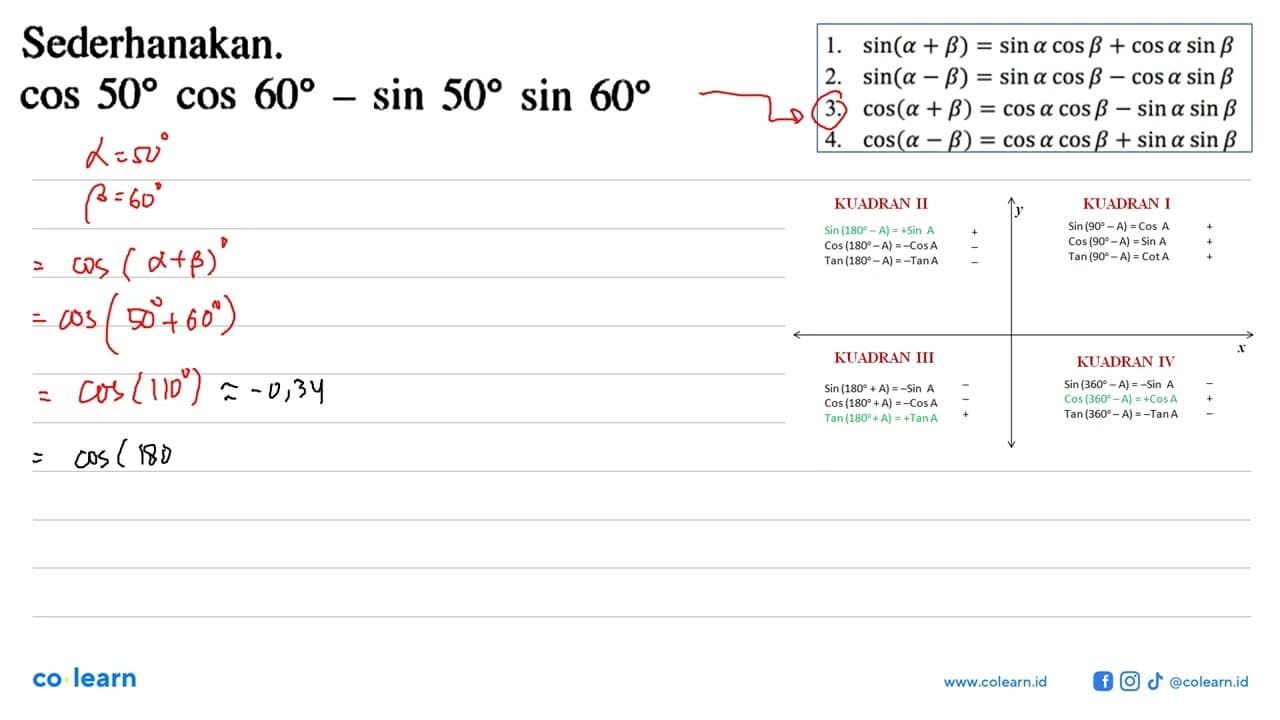 Sederhanakan. cos50cos60-sin50sin60