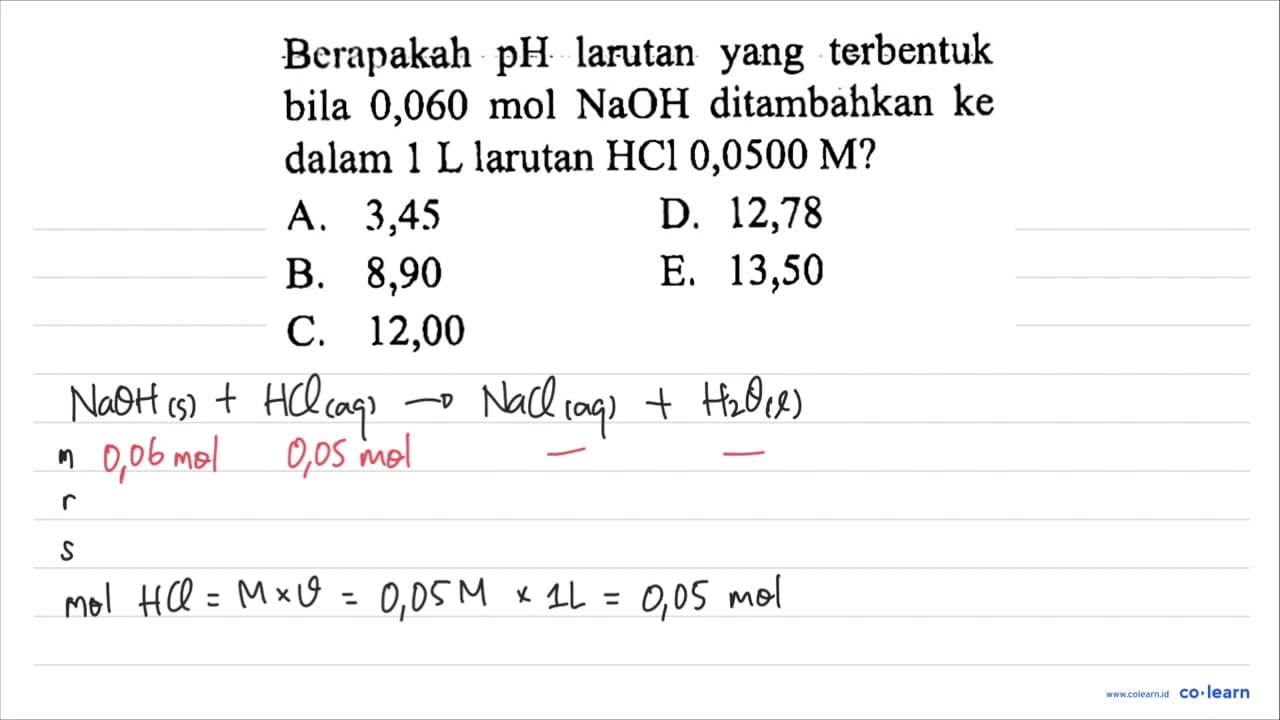 Berapakah pH larutan yang terbentuk bila 0,060 ~mol NaOH