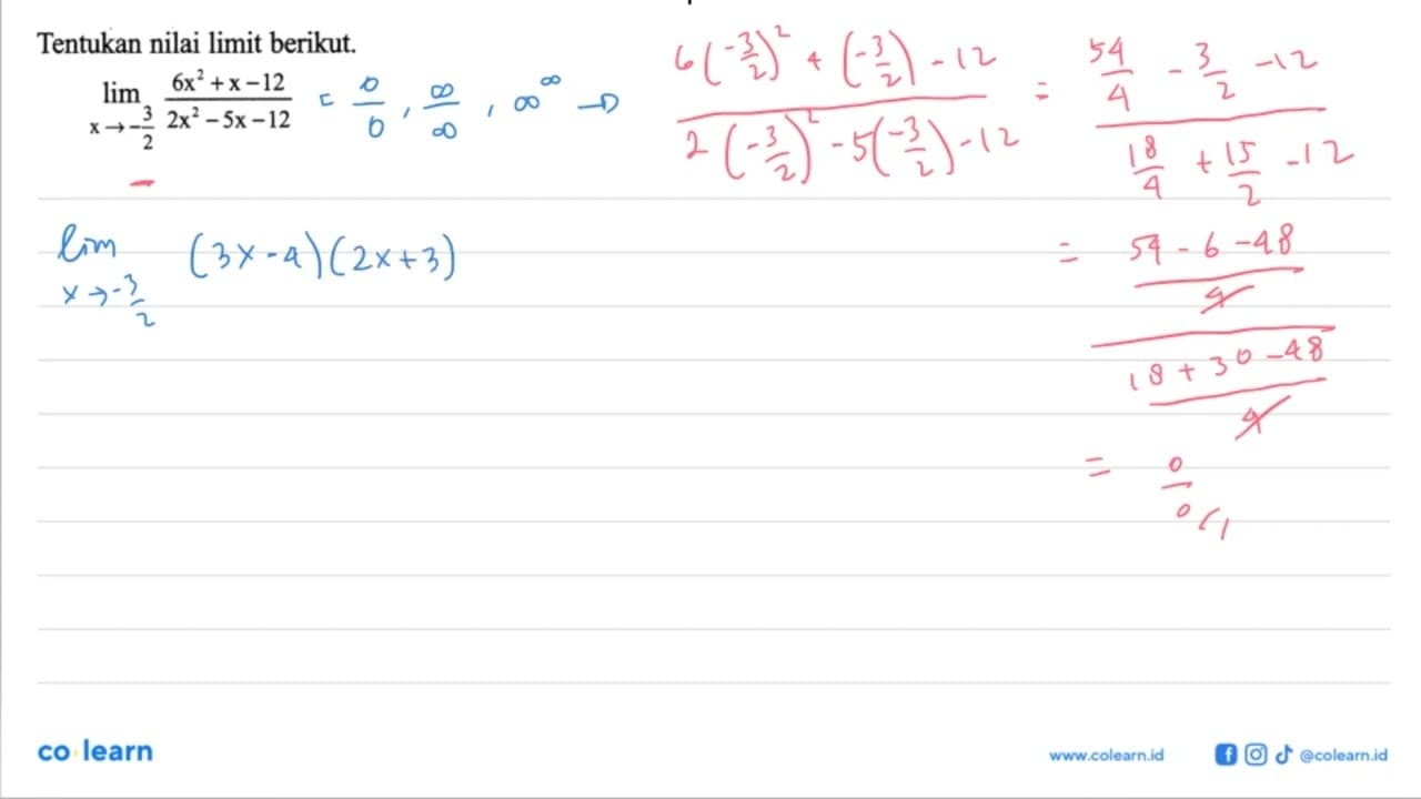 Tentukan nilai limit berikut. limit x->(-3/2)