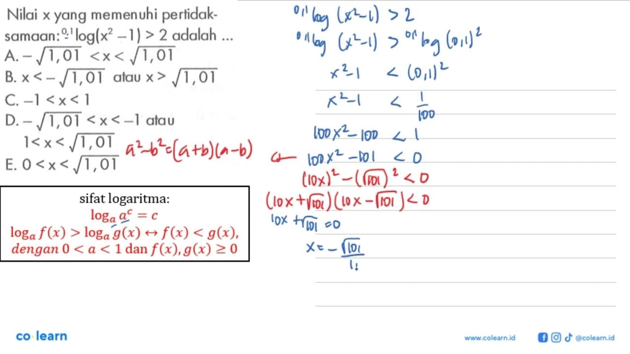 Nilai x yang memenuhi pertidak- samaan: (0,1)log(x^2-1)>2