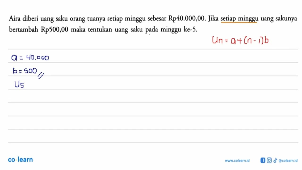 Aira diberi uang saku orang tuanya setiap minggu sebesar