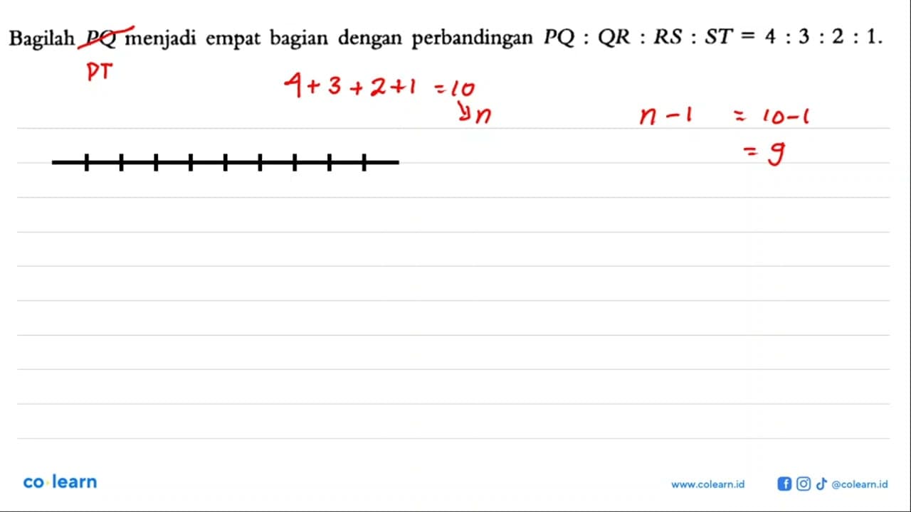 Bagilah PQ menjadi empat bagian dengan perbandingan PQ : QR