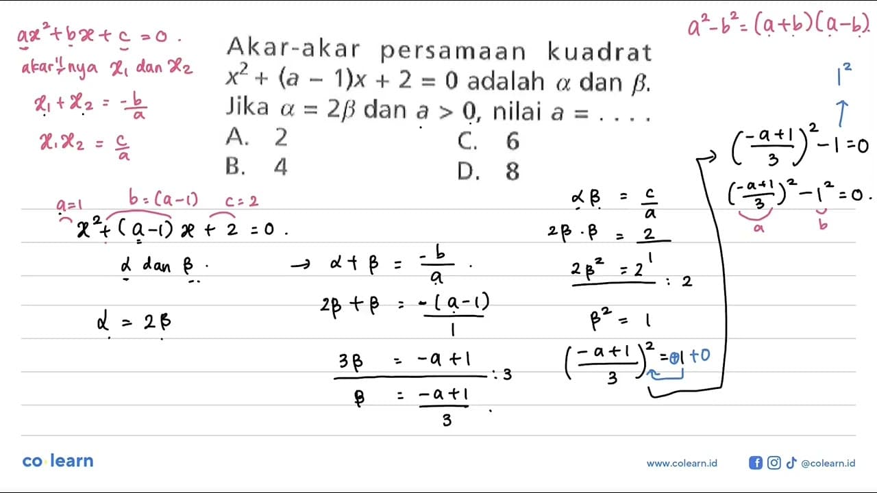 Akar-akar persamaan kuadrat x^2 + (a-1)x + 2 = 0 adalah