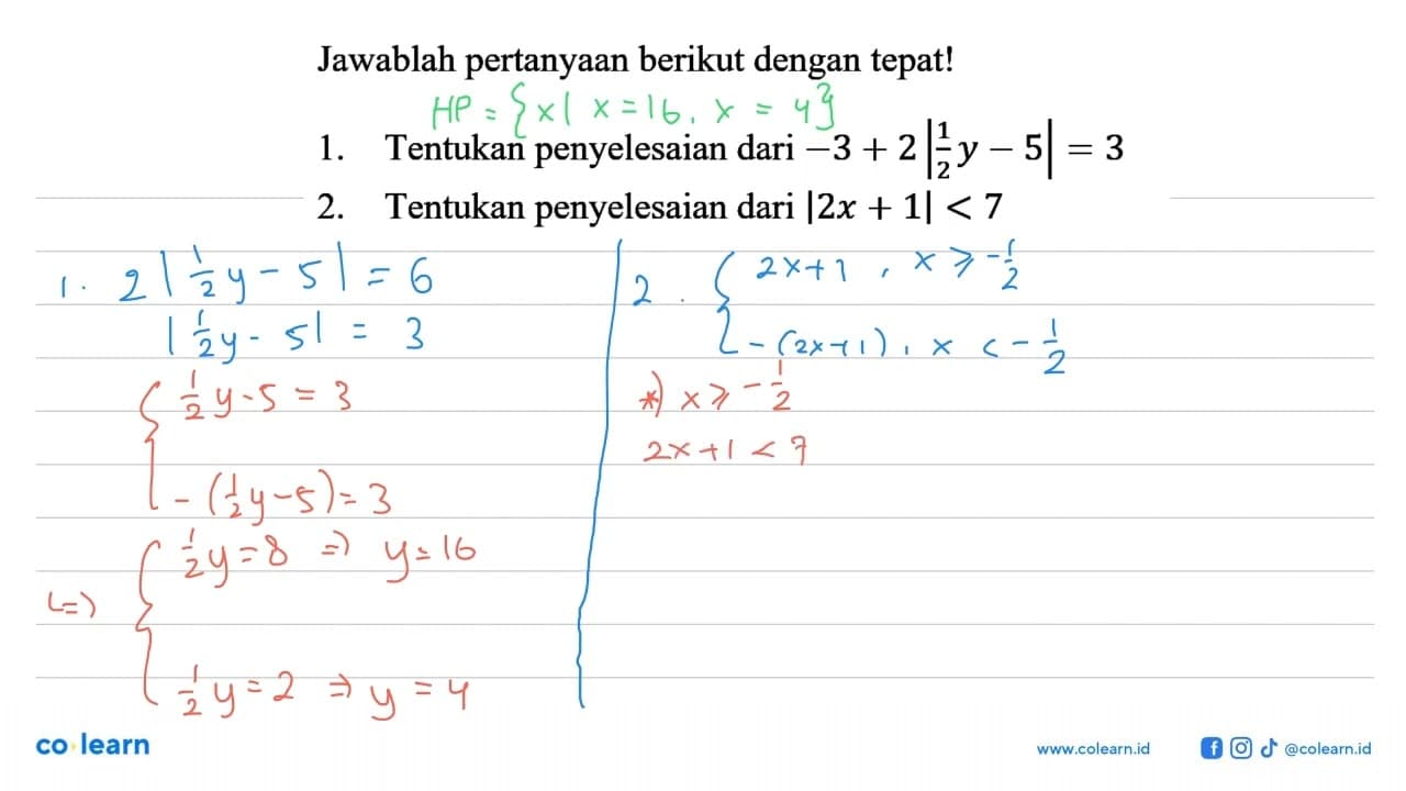 Jawablah pertanyaan berikut dengan tepat! 1. Tentukan