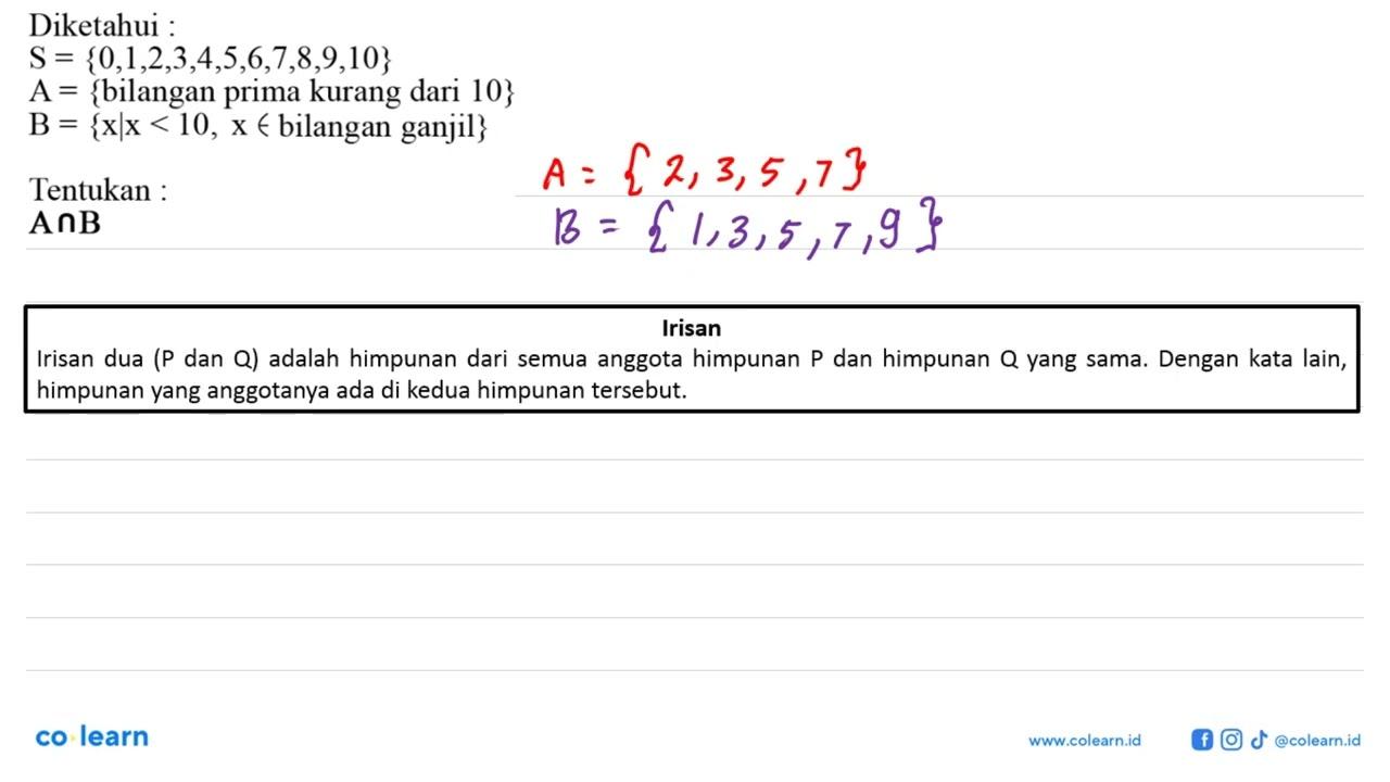 Diketahui : S={0,1,2,3,4,5,6,7,8,9,10} A={bilangan prima