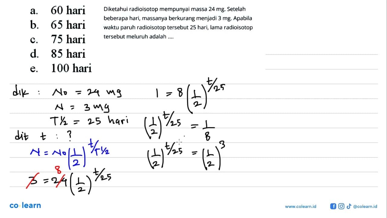 a. 60 hari b. 65 hari c. 75 hari d. 85 hari e. 100 hari