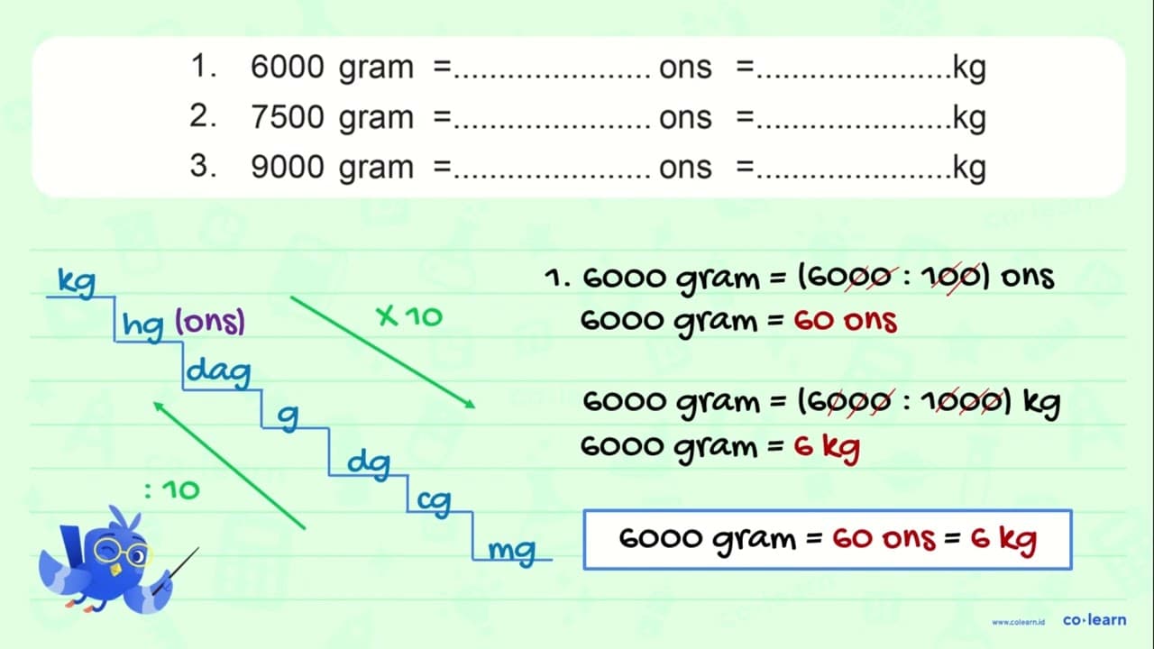 1. 6000 gram = ... ons = ... kg 2. 7500 gram = ... ons =