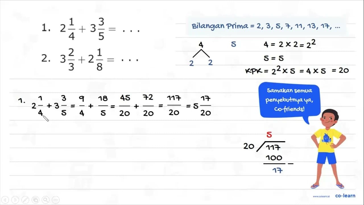 1. 2 1/4+3 3/5= ... 2. 3 2/3+2 1/8=...