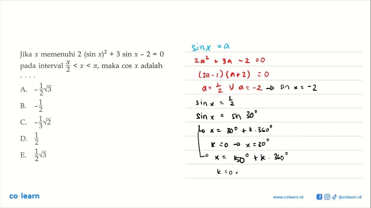 Jika x memenuhi 2(sin x)^2 + 3 sin x - 2 = 0 pada interval