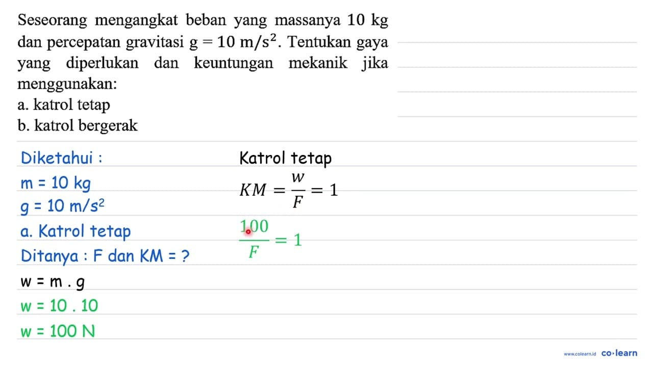 Seseorang mengangkat beban yang massanya 10 kg dan