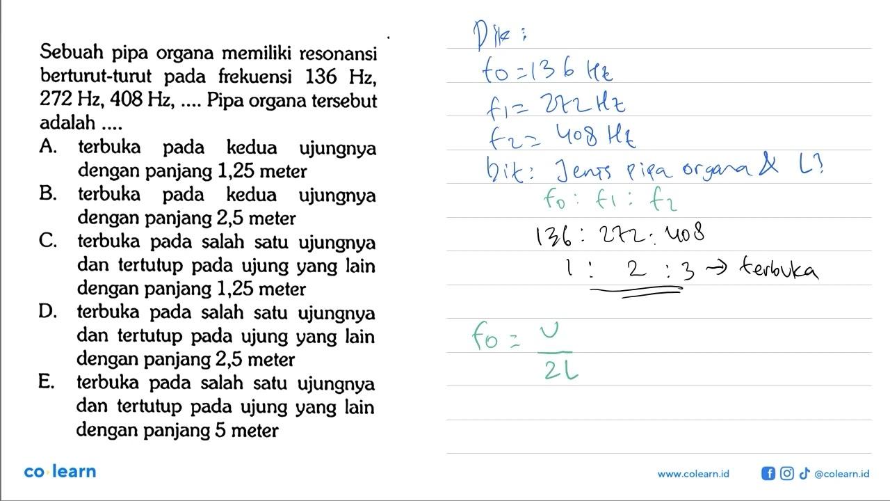 Sebuah pipa organa memiliki resonansi berturut-turut pada