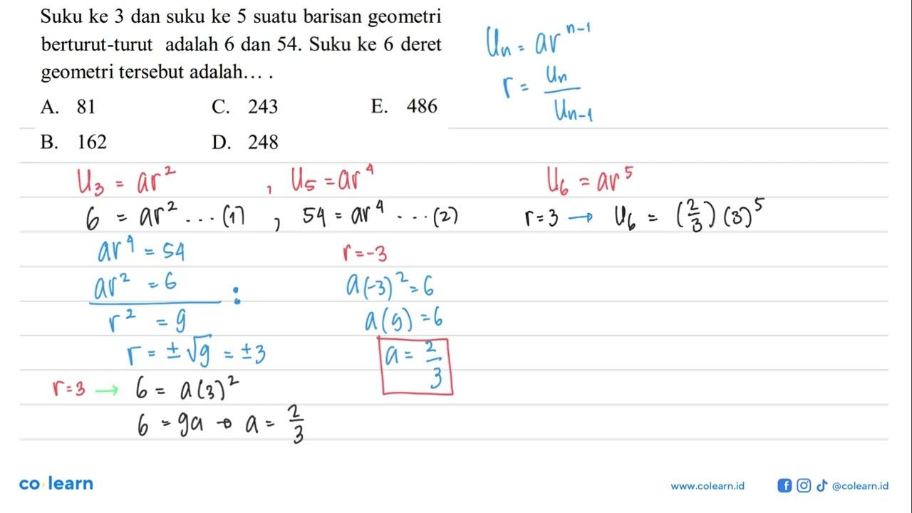 Suku ke 3 dan suku ke 5 suatu barisan geometri