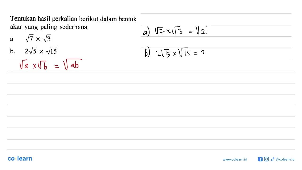 Tentukan hasil perkalian berikut dalam bentuk akar yang