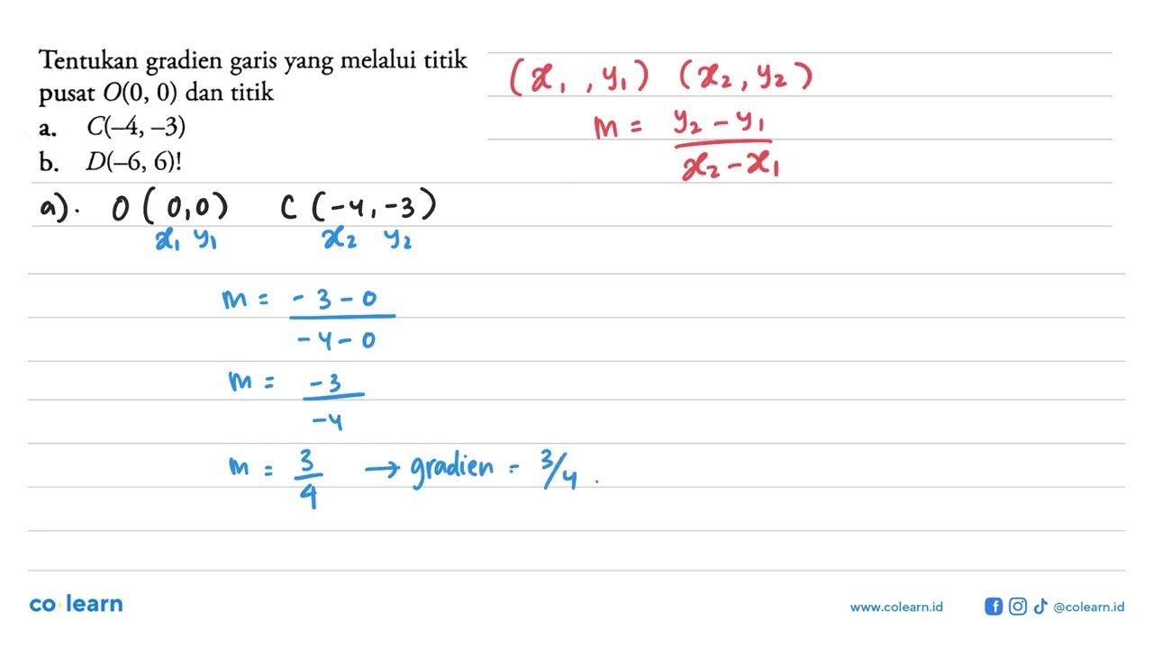 Tetnukan gradien garis yang melalui pusat O (0,0) dan titik